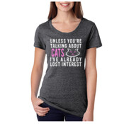 Unless You're Talking About Cats T-Shirt